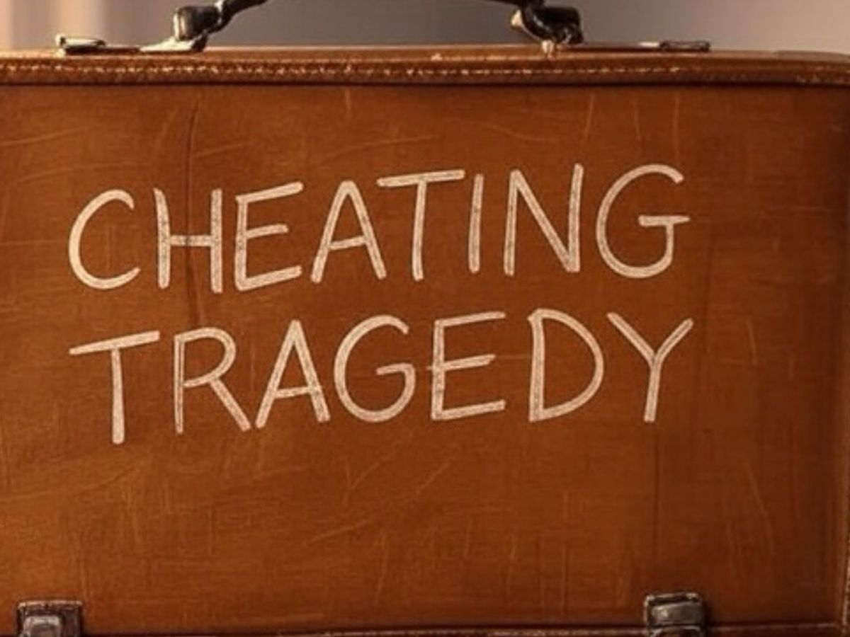 Cheating Tragedy