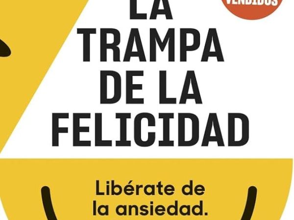 La trampa de la&nbsp;felicidad